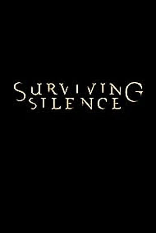 Surviving Silence