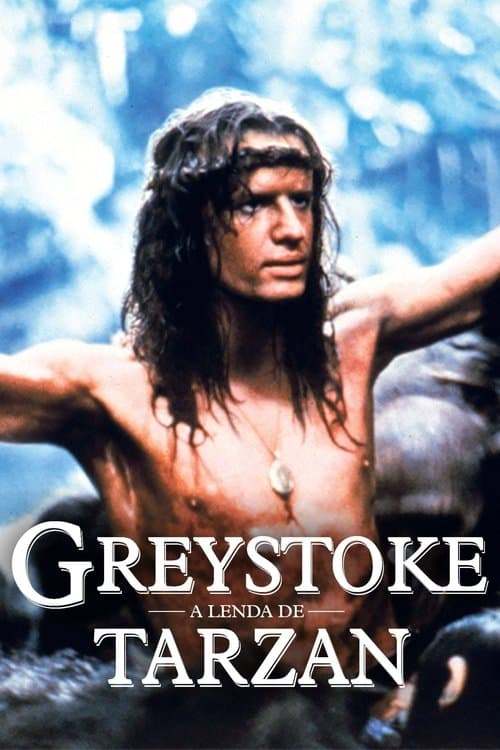 Greystoke - A Lenda de Tarzan o Rei da Selva