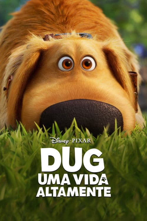 Dug: Uma Vida Altamente