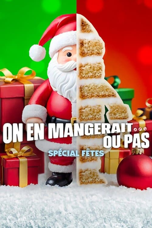 On en mangerait… ou pas : Spécial fêtes